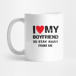 I Love My Boyfriend Funny Mug